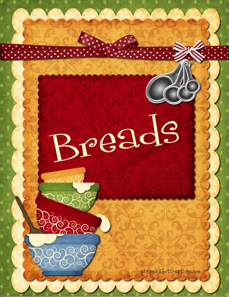 http://pinkpolkadotcreations.com/wp-content/uploads/2012/01/My-Recipes-009-Breads-791x1024.jpg