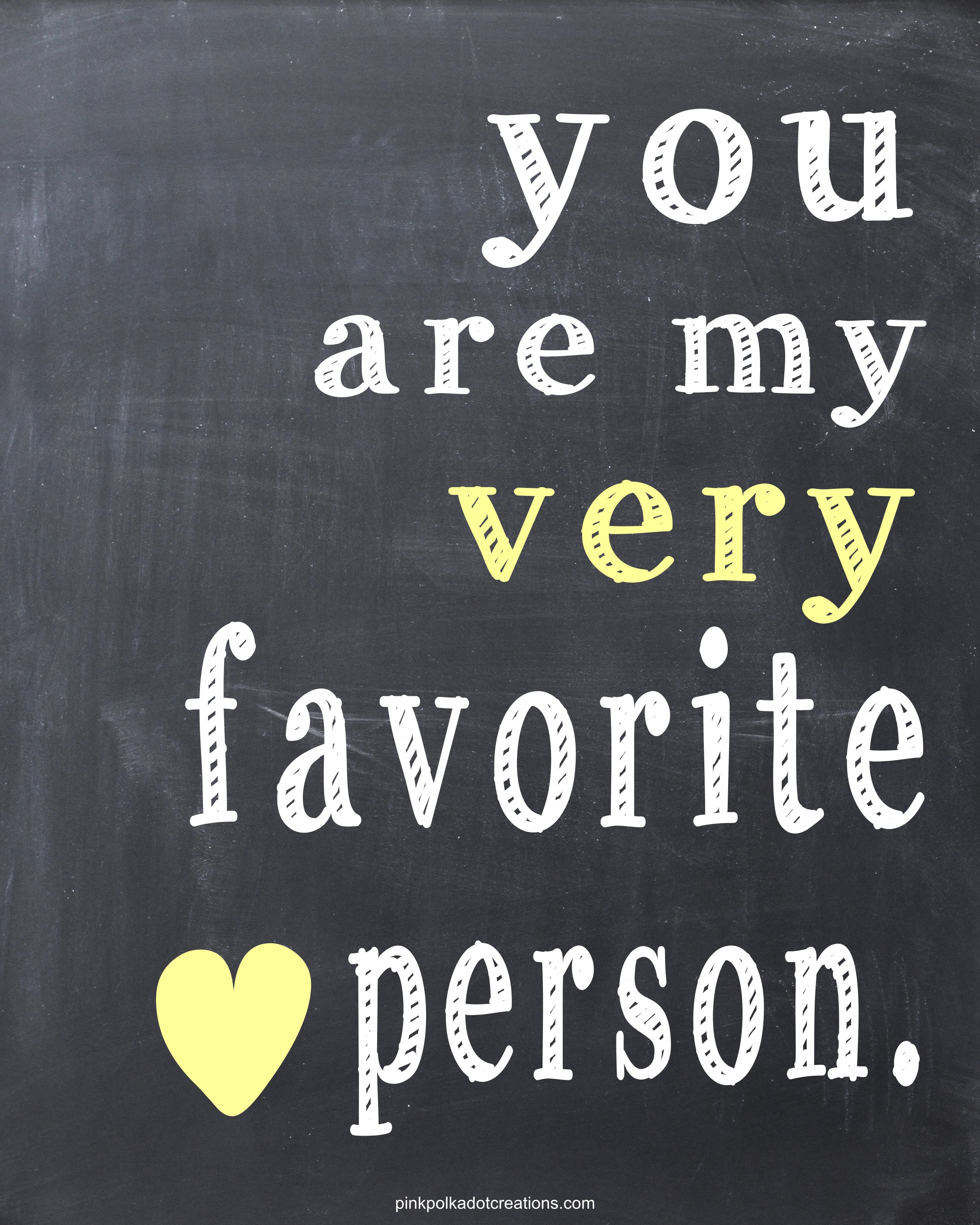  you Are My Very Favorite Person Archives Pink Polka Dot Creations