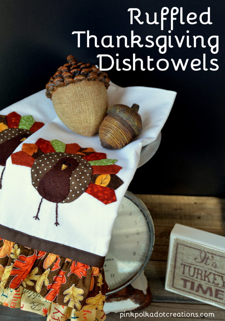 Ruffled Thanksgiving dishtowels