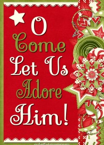 O Come Let Us Adore Him! - Pink Polka Dot Creations